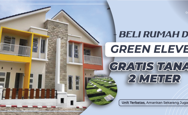 Beli Rumah GRATIS Tanah 2 Meter di Green Eleven