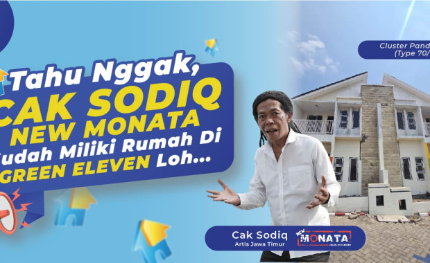 Tahu Nggak, Cak Sodiq New Monata Sudah Miliki Rumah di Green Eleven Lho… 😱