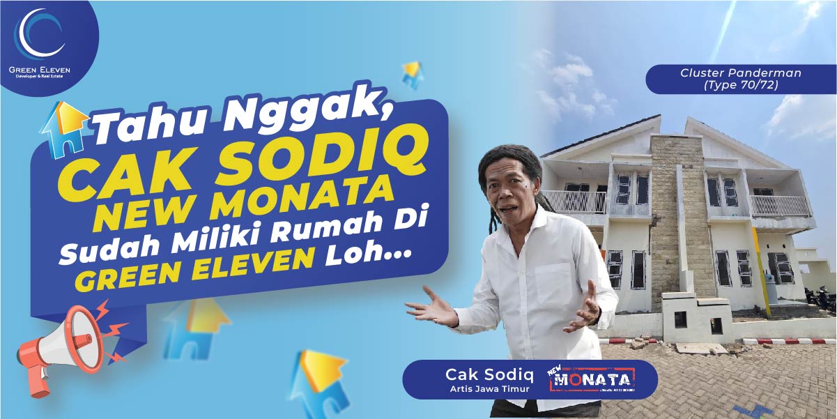 Tahu Nggak, Cak Sodiq New Monata Sudah Miliki Rumah di Green Eleven Lho… 😱